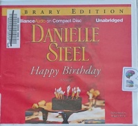 Happy Birthday written by Danielle Steel performed by Angela Dawe on Audio CD (Unabridged)